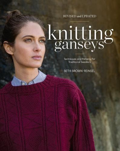 Knitting Ganseys, Revised and Updated: Techniques and Patterns for Traditional Sweaters by Beth Brown-Reinsel 