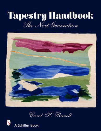 Tapestry Handbook: The Next Generation (Schiffer Books)
