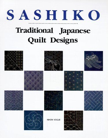 Sashiko: Traditional Japanese Quilt Designs
